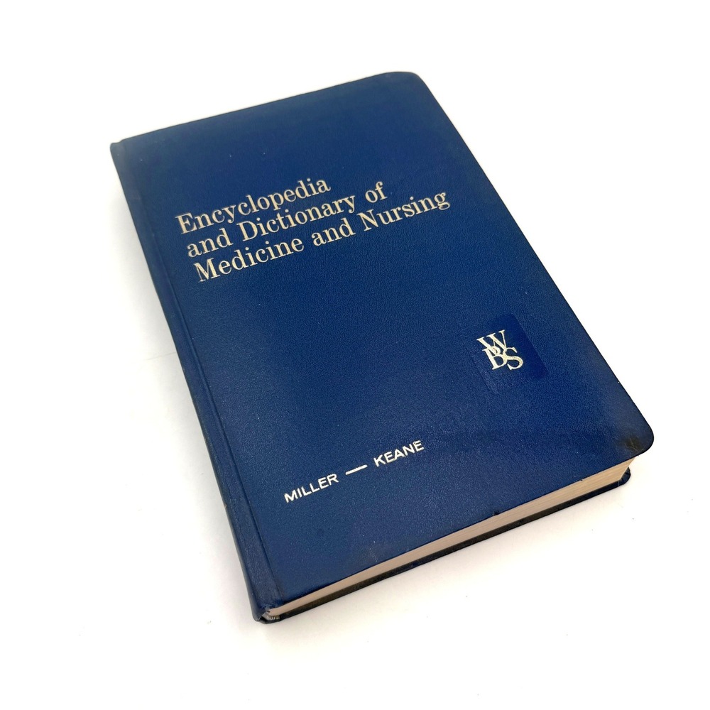 W. B. Saunders Encyclopedia and Dictionary of Medicine and Nursing Blue 1972